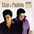 Cézar & Paulinho – Sucessos De Ouro (2012)